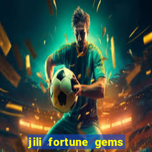 jili fortune gems 2 demo